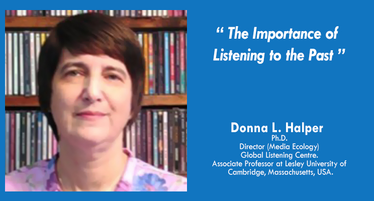 The Importance of Listening to the Past The Importance of Listening to the Past