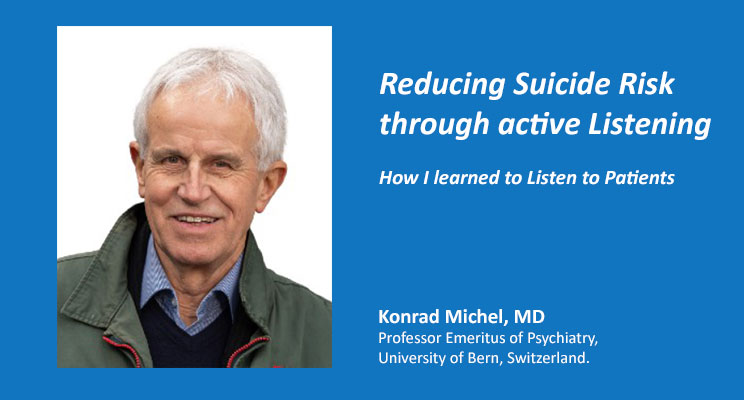 Reducing Suicide Risk through active Listening-How I learned to Listen to Patients